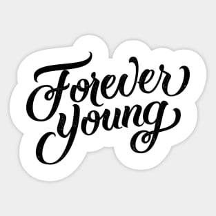 Forever young (black) Sticker